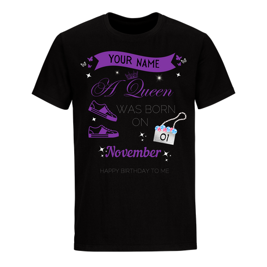 NOVEMBER PERSONALIZABLE QUEEN IS BORN SHIRT