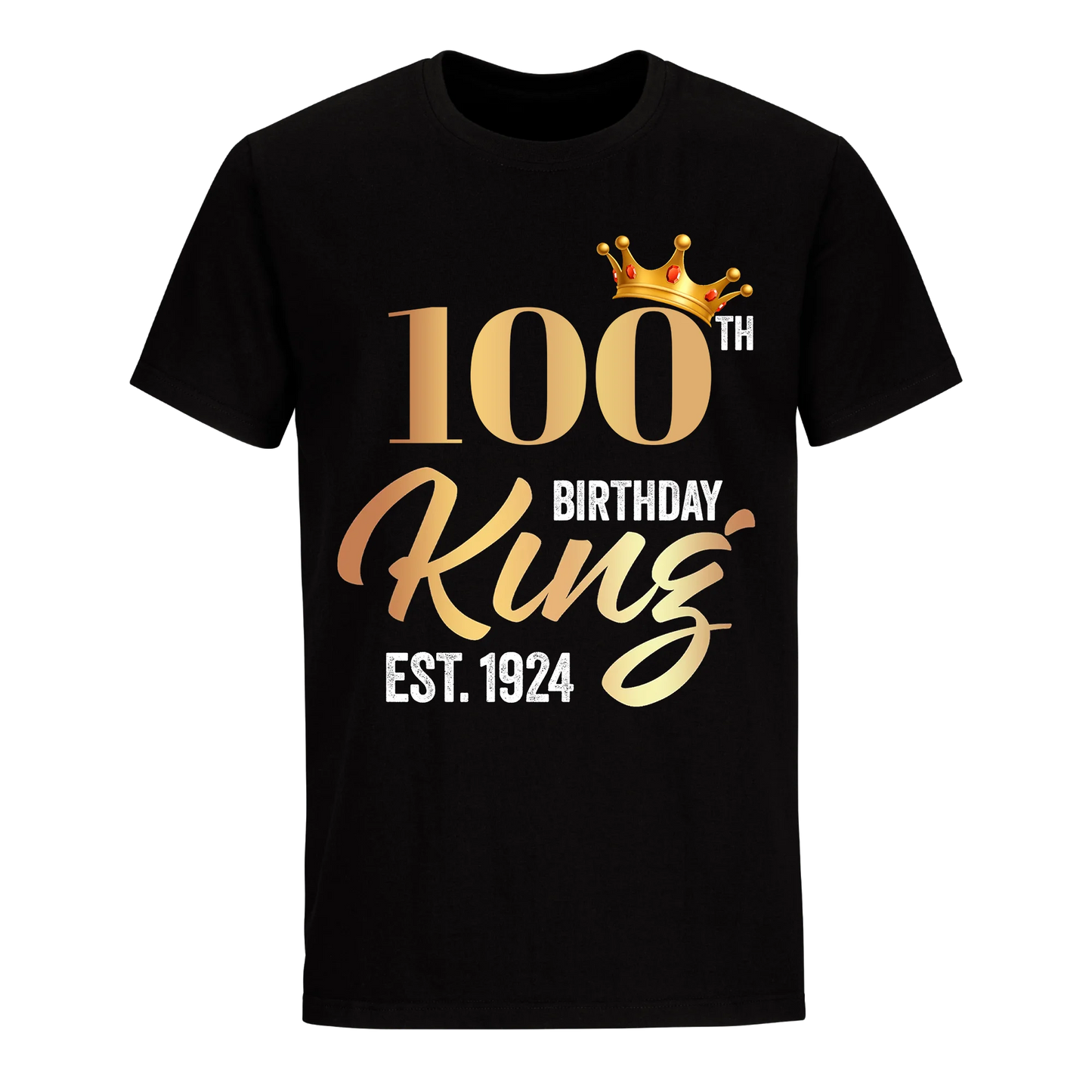 100TH KING BIRTHDAY EST. 1924 UNISEX SHIRT