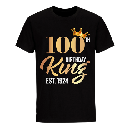 100TH KING BIRTHDAY EST. 1924 UNISEX SHIRT