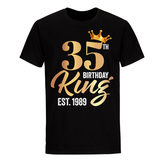 35TH KING BIRTHDAY EST. 1989 UNISEX SHIRT