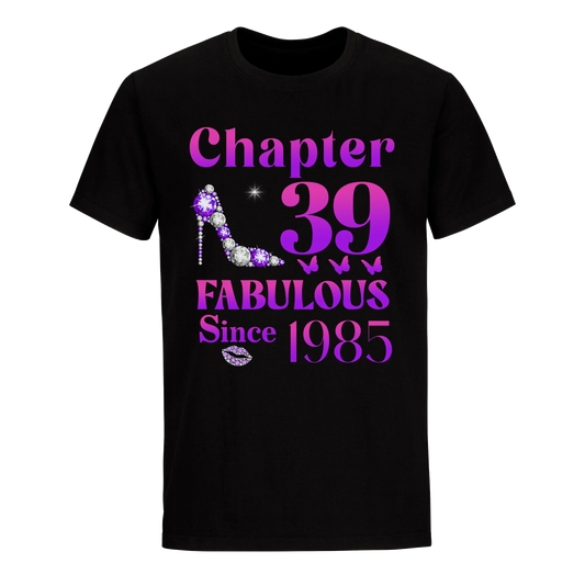 39 FABULOUS SINCE 1985 UNISEX SHIRT