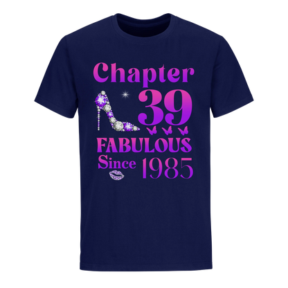 39 FABULOUS SINCE 1985 UNISEX SHIRT