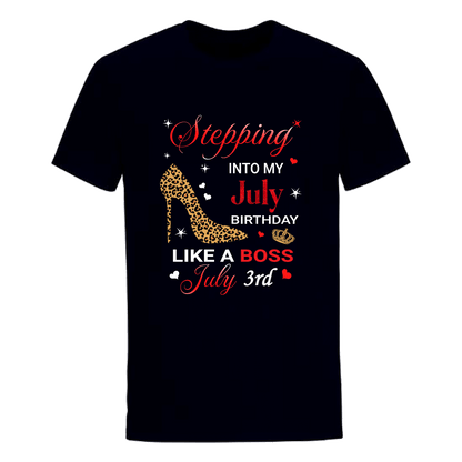 STEPPING INTO JULY 3 LIKE A BOSS UNISEX SHIRT