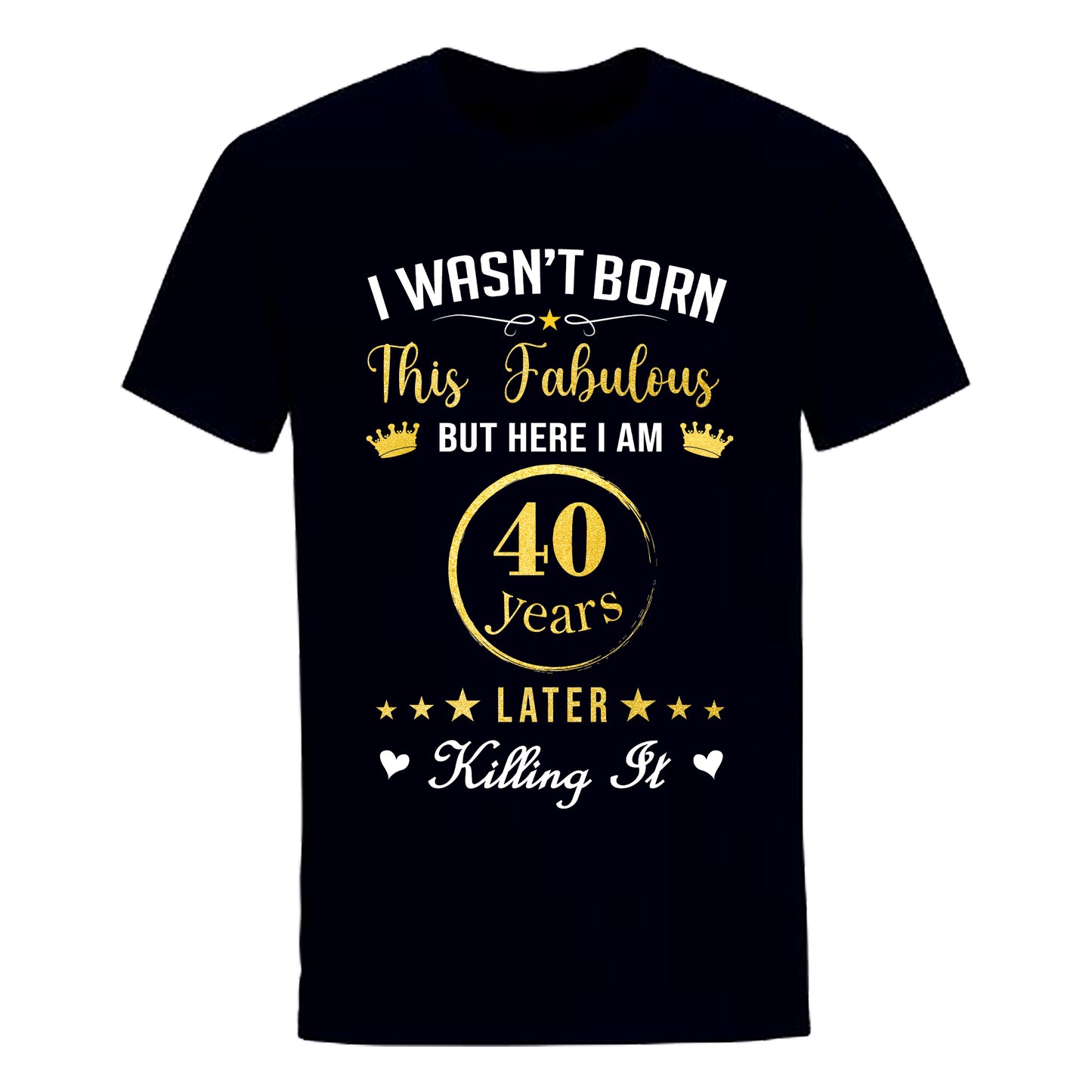 FABULOUS 40 UNISEX SHIRT