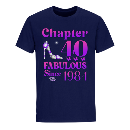 40 FABULOUS SINCE 1984 UNISEX SHIRT