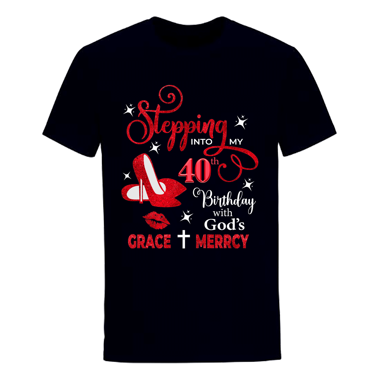 40TH BIRTHDAY WITH GOD'S GRACE & MERCY SHIRT