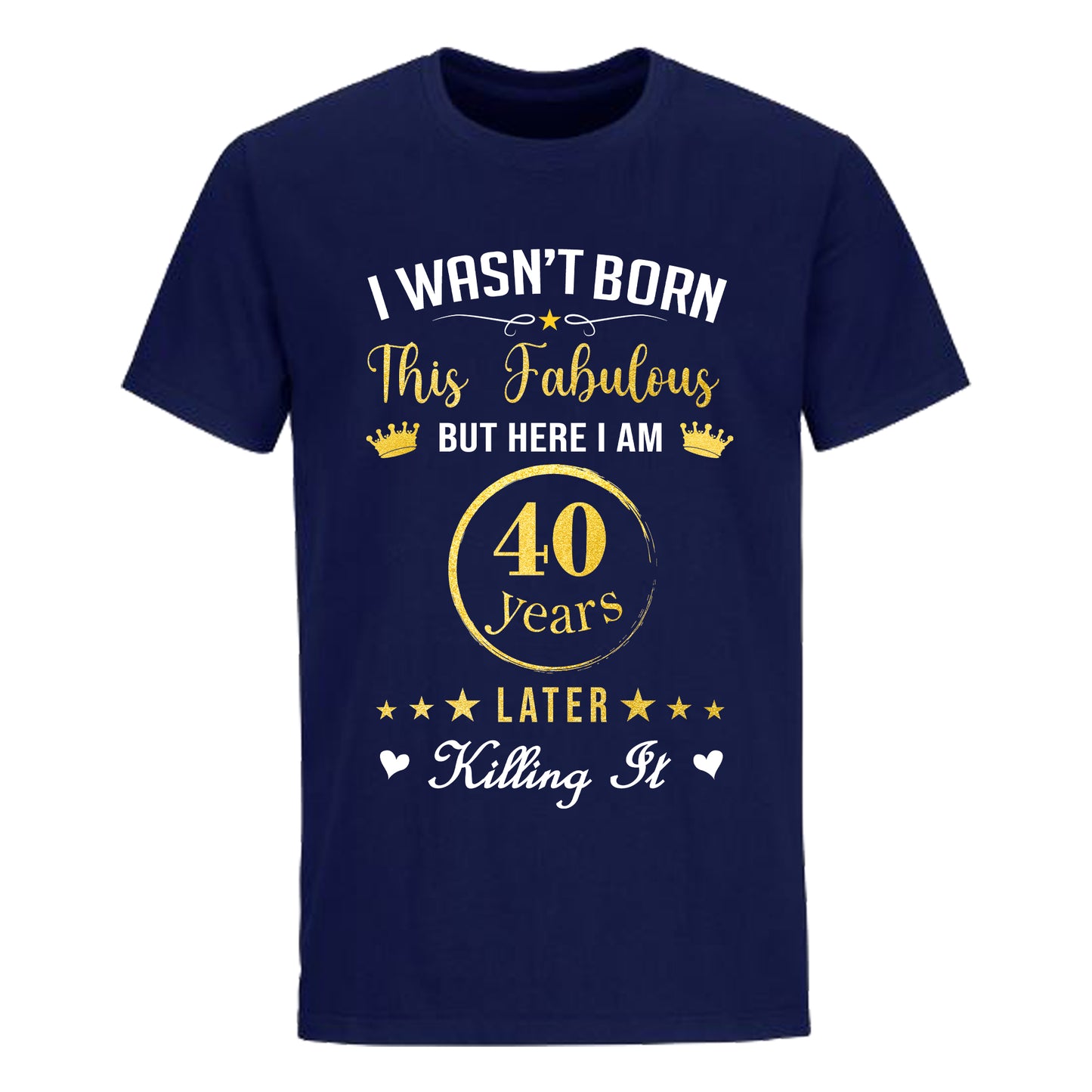 FABULOUS 40 UNISEX SHIRT