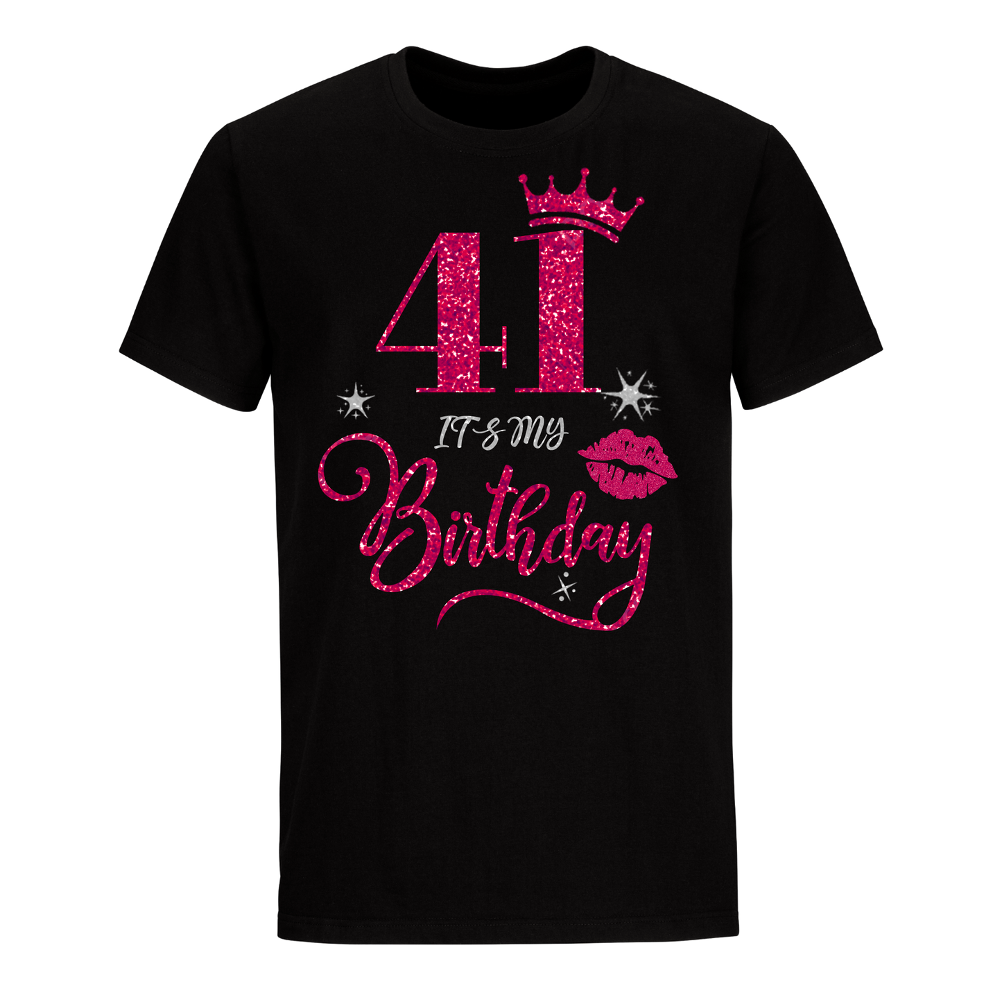 41 IT'S MY BIRTHDAY UNISEX SHIRT