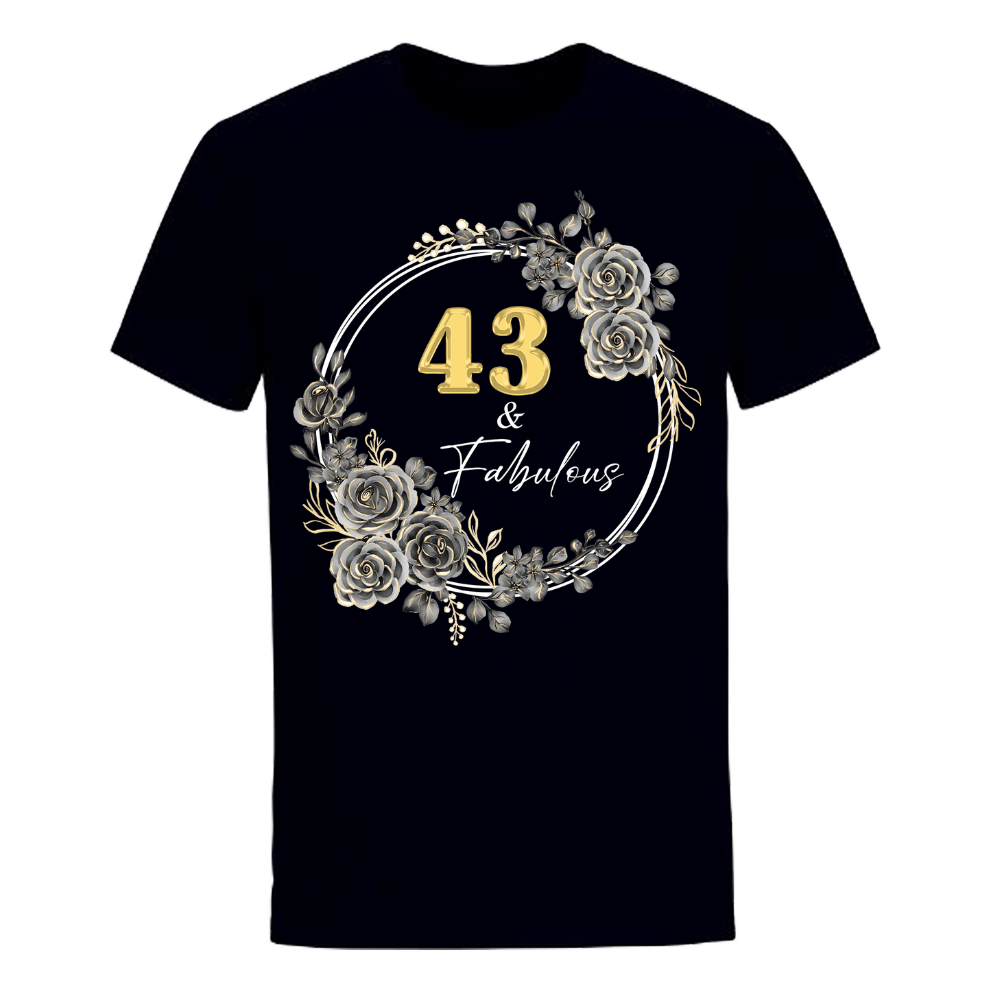 43 & FABULOUS UNISEX SHIRT