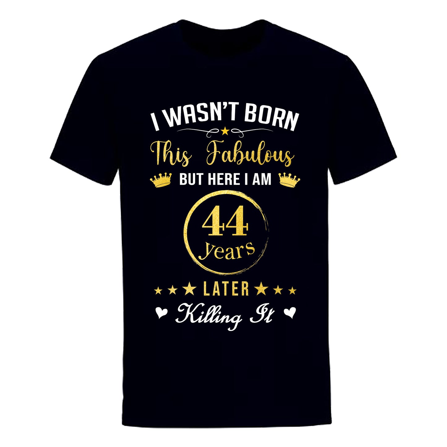 FABULOUS 44 UNISEX SHIRT