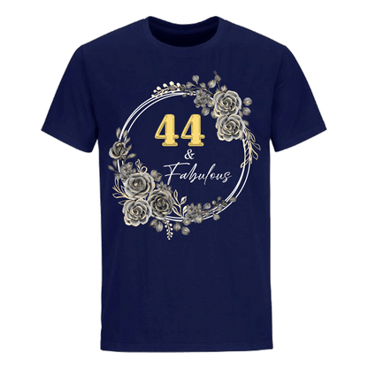 44 & FABULOUS UNISEX SHIRT