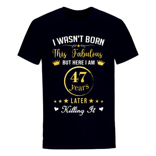 FABULOUS 47 UNISEX SHIRT