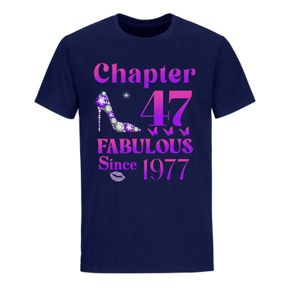 47 FABULOUS SINCE 1977 UNISEX SHIRT