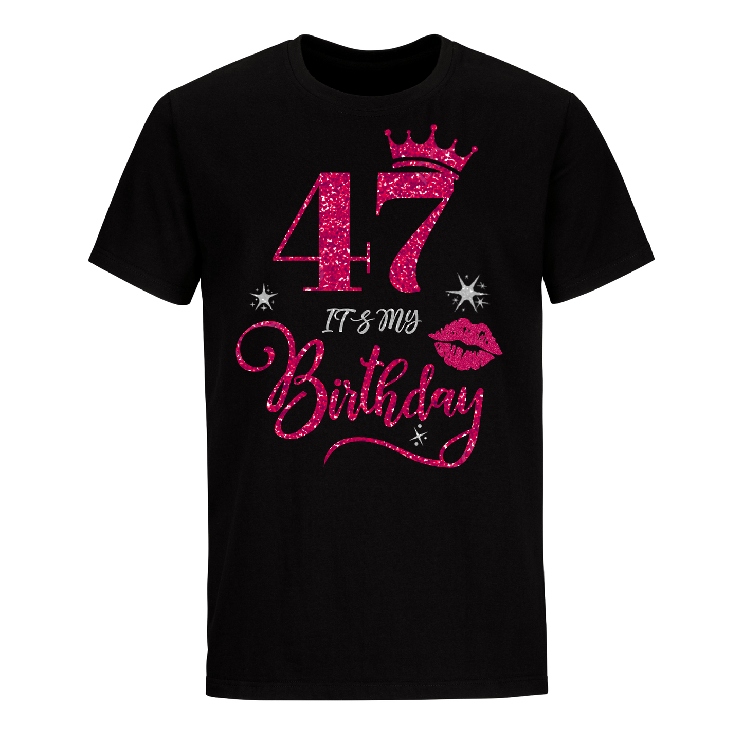 47 IT'S MY BIRTHDAY UNISEX SHIRT