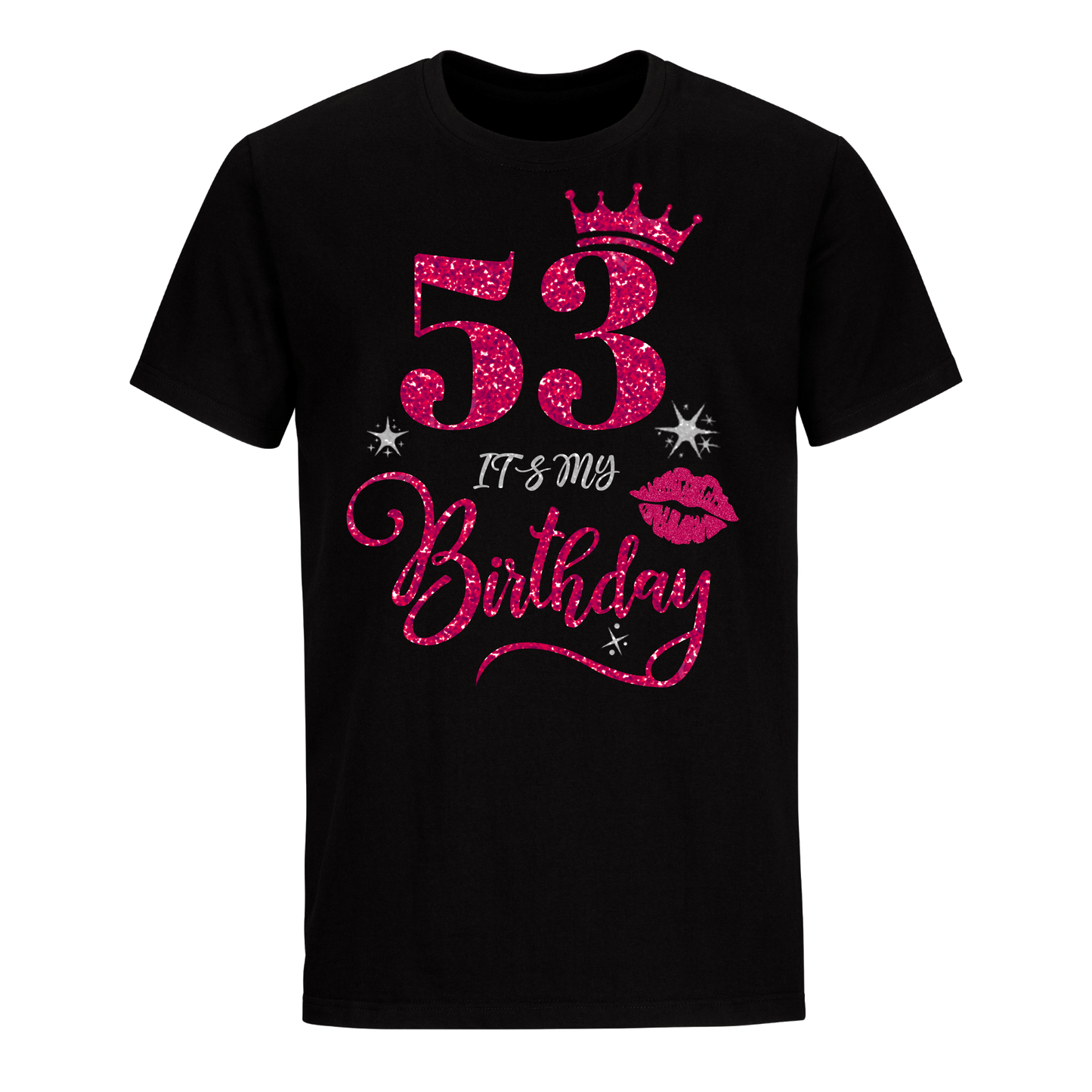 53 IT'S MY BIRTHDAY UNISEX SHIRT