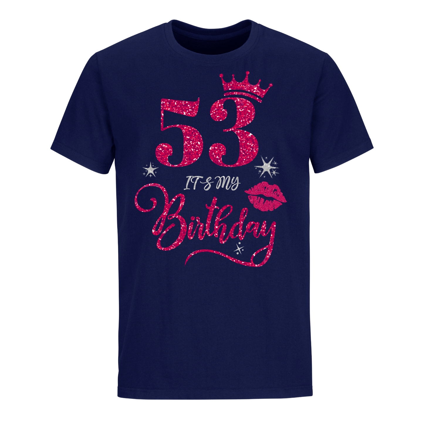 53 IT'S MY BIRTHDAY UNISEX SHIRT