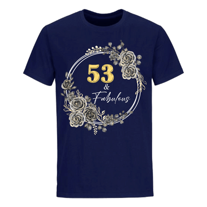 53 & FABULOUS UNISEX SHIRT