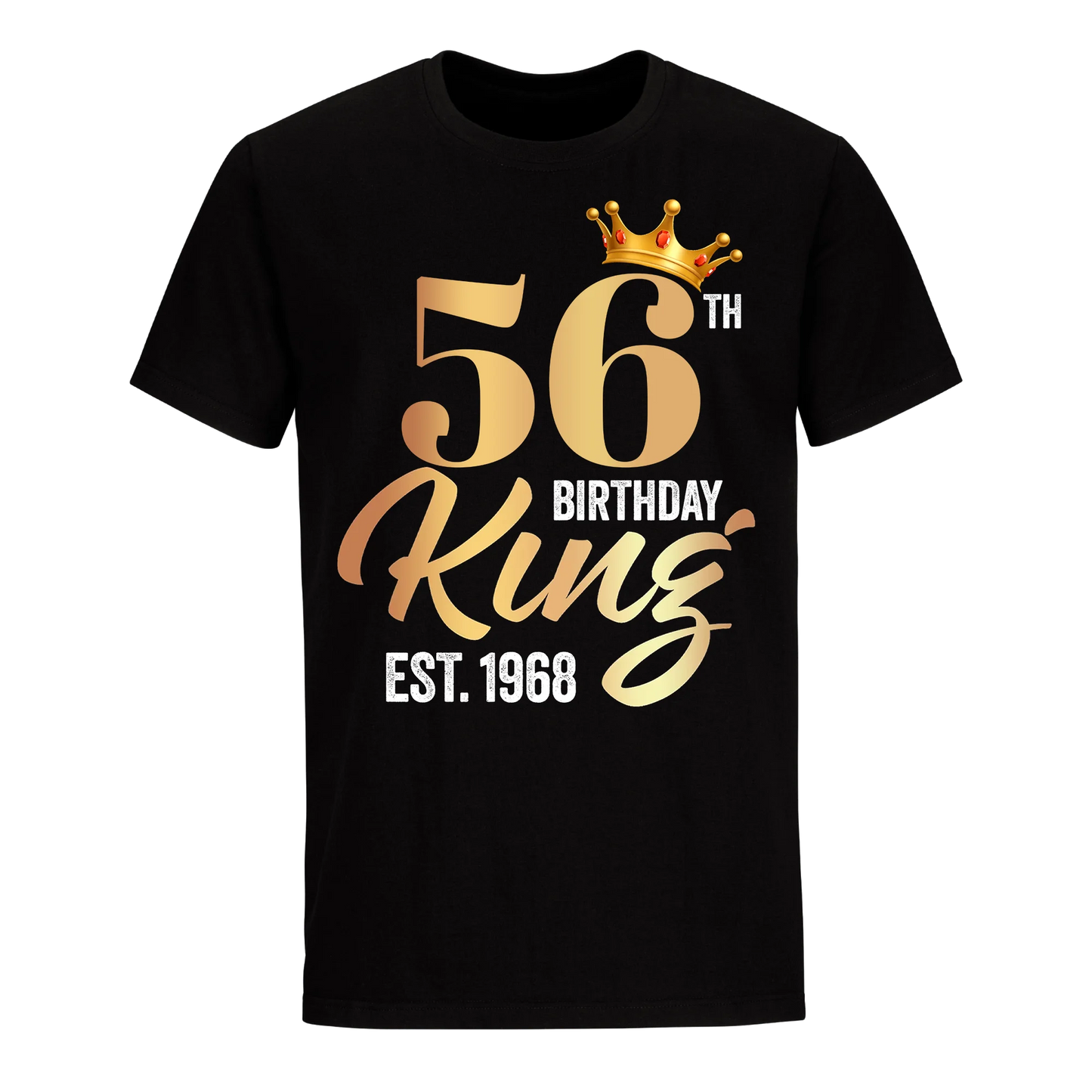 56TH KING BIRTHDAY EST. 1968 UNISEX SHIRT