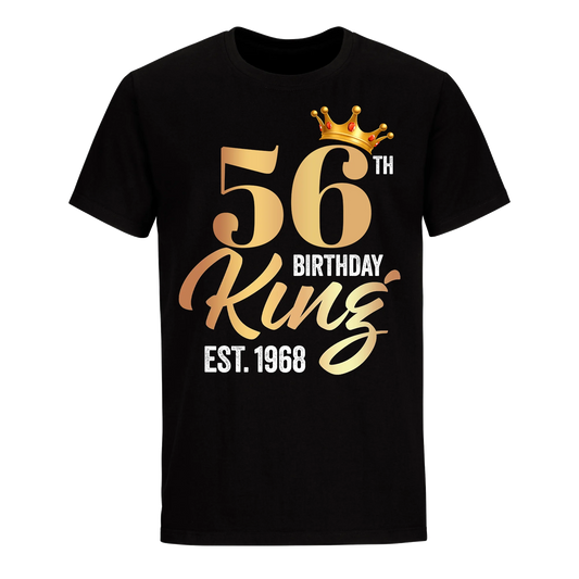 56TH KING BIRTHDAY EST. 1968 UNISEX SHIRT