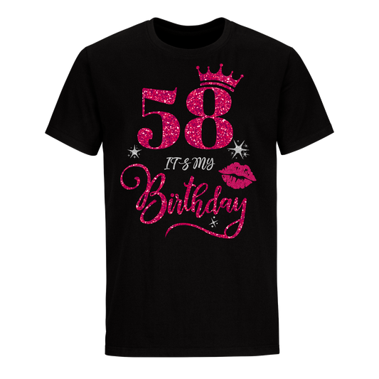 58 IT'S MY BIRTHDAY UNISEX SHIRT