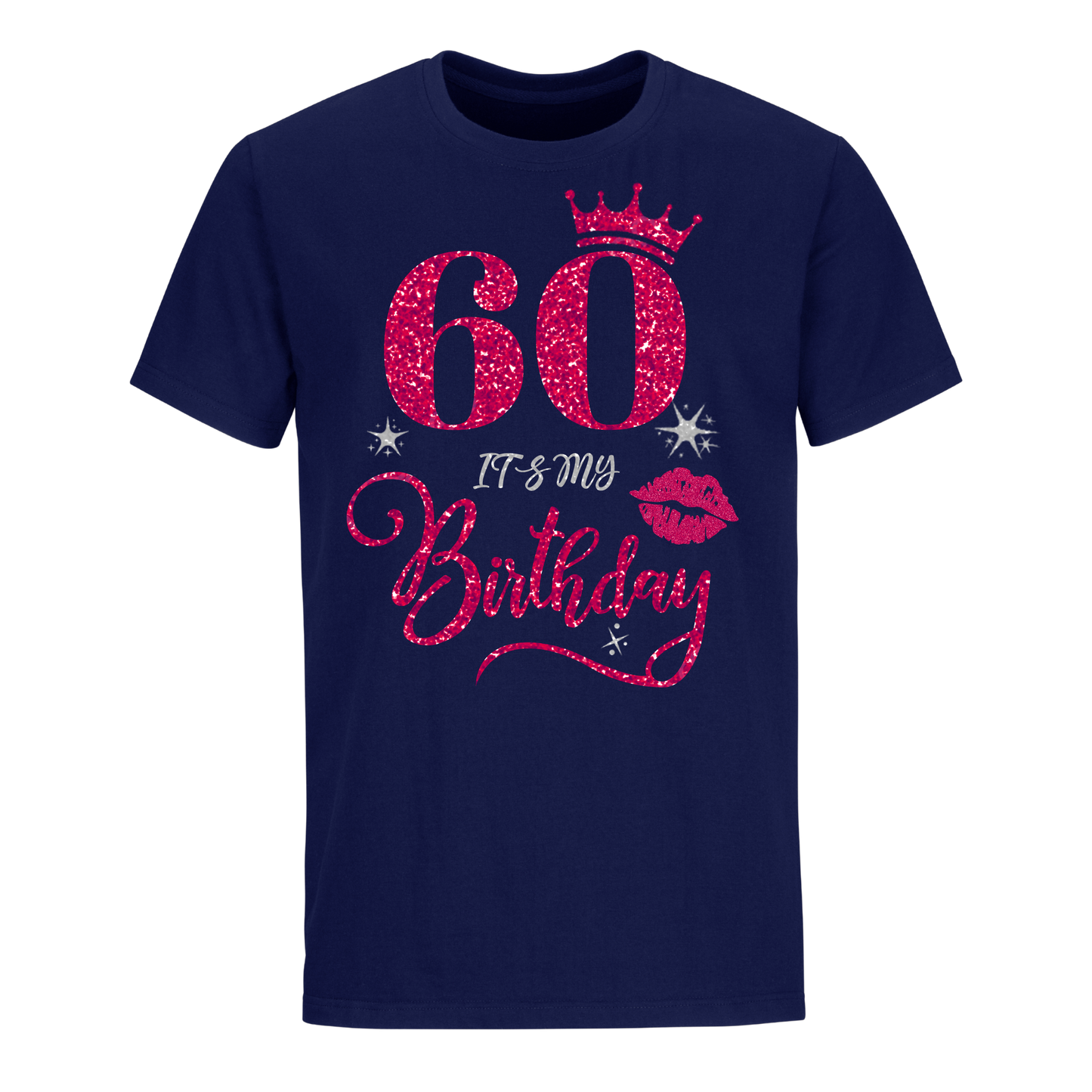 60 IT'S MY BIRTHDAY UNISEX SHIRT