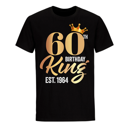 60TH KING BIRTHDAY EST. 1964 UNISEX SHIRT