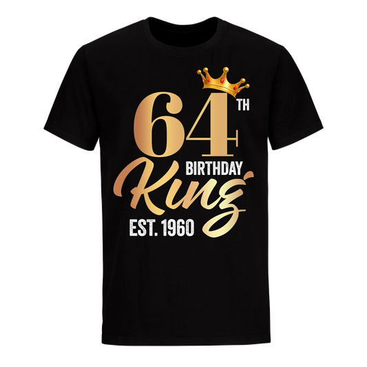 64TH KING BIRTHDAY EST. 1960 UNISEX SHIRT