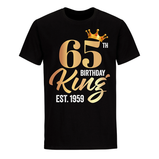 65TH KING BIRTHDAY EST. 1959 UNISEX SHIRT