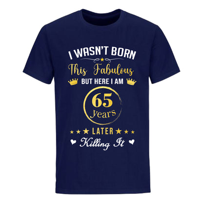 FABULOUS 65 UNISEX SHIRT