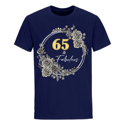 65 & FABULOUS UNISEX SHIRT