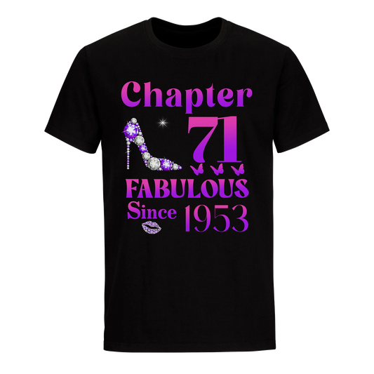 71 FABULOUS SINCE 1953 UNISEX SHIRT