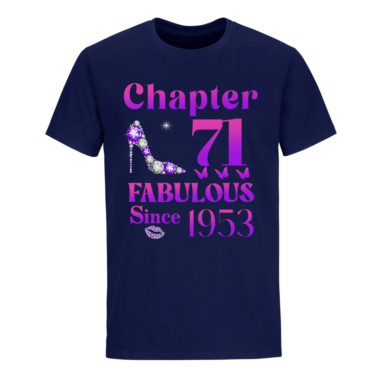 71 FABULOUS SINCE 1953 UNISEX SHIRT