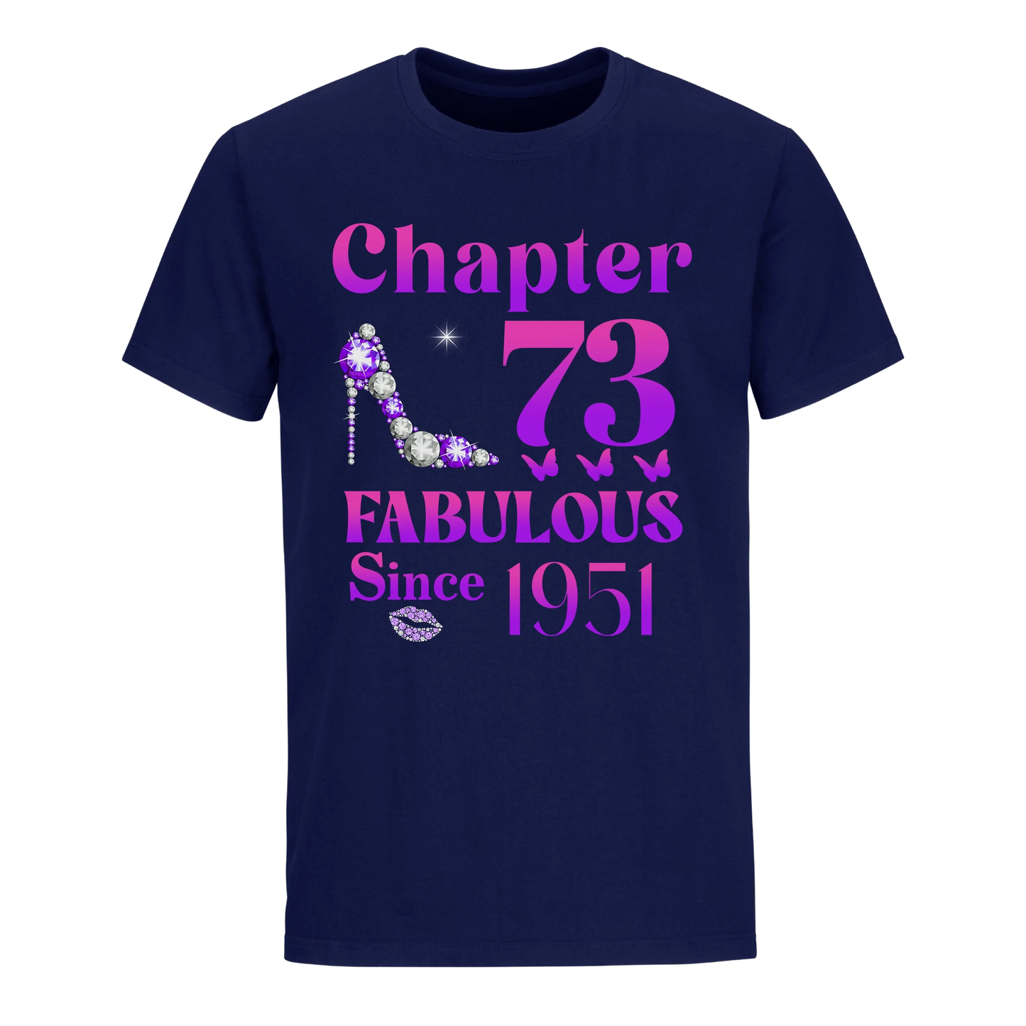 73 FABULOUS SINCE 1951 UNISEX SHIRT