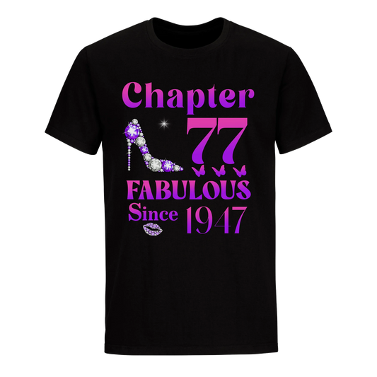 77 FABULOUS SINCE 1947 UNISEX SHIRT