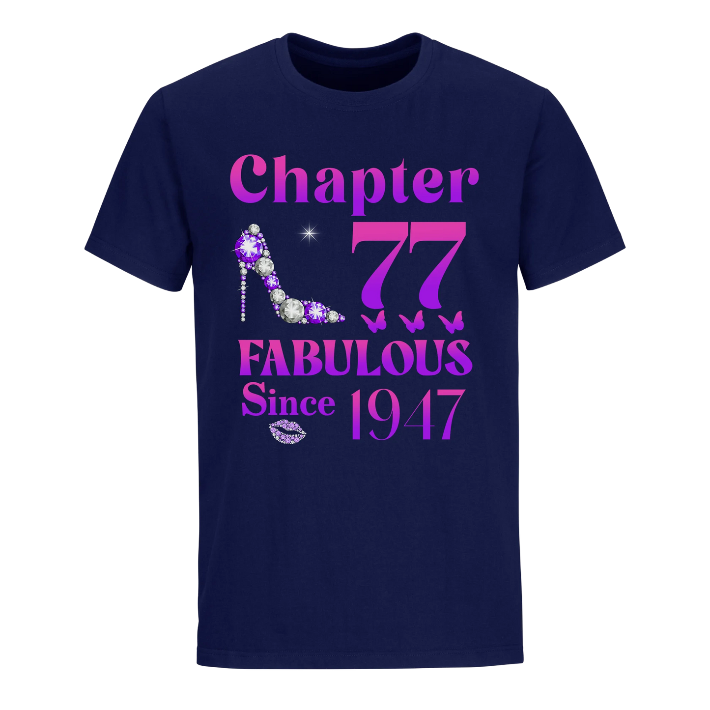 77 FABULOUS SINCE 1947 UNISEX SHIRT