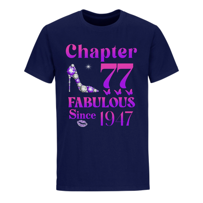 77 FABULOUS SINCE 1947 UNISEX SHIRT