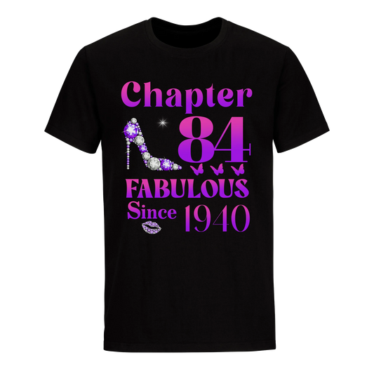 84 FABULOUS SINCE 1940 UNISEX SHIRT