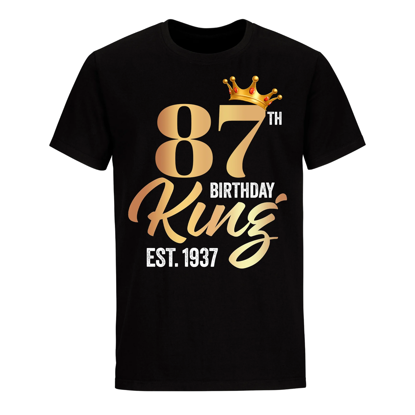 87TH KING BIRTHDAY EST. 1937 UNISEX SHIRT