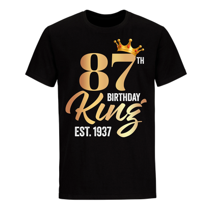 87TH KING BIRTHDAY EST. 1937 UNISEX SHIRT