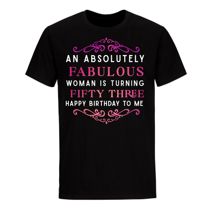 ABSOLUTELY FAB FIFTY THREE UNISEX SHIRT