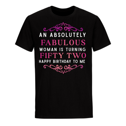 ABSOLUTELY FAB FIFTY TWO UNISEX SHIRT