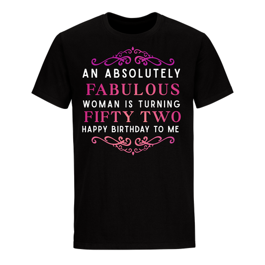 ABSOLUTELY FAB FIFTY TWO UNISEX SHIRT