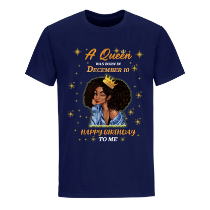 QUEEN WAS BORN IN DECEMBER 10 UNISEX SHIRT