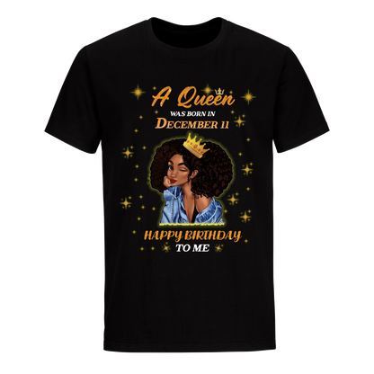 QUEEN WAS BORN IN DECEMBER 11 UNISEX SHIRT