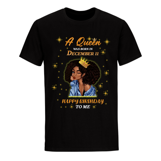 QUEEN WAS BORN IN DECEMBER 11 UNISEX SHIRT