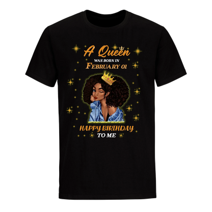 A QUEEN WAS BORN IN FEBRUARY 1ST UNISEX SHIRT