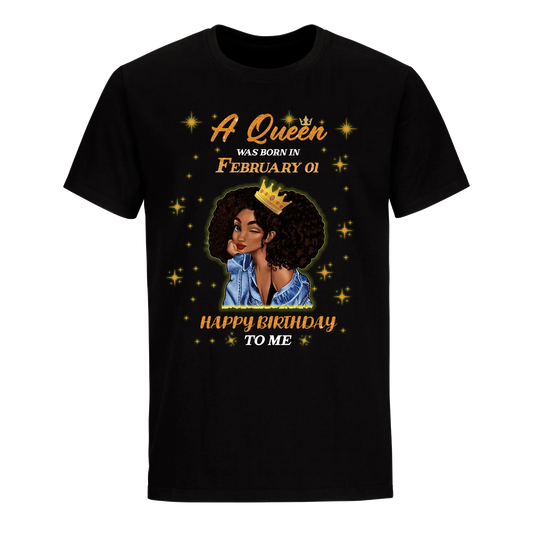 A QUEEN WAS BORN IN FEBRUARY 1ST UNISEX SHIRT