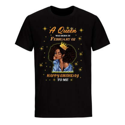 A QUEEN WAS BORN IN FEBRUARY 2ND UNISEX SHIRT