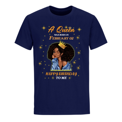 A QUEEN WAS BORN IN FEBRUARY 2ND UNISEX SHIRT