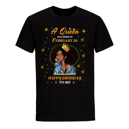 A QUEEN WAS BORN IN FEBRUARY 24TH UNISEX SHIRT